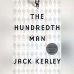 The Hundredth Man, Jack Kerley