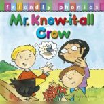 Mr. KnowItAll Crow, Cindy Leaney