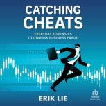 Catching Cheats, Erik Lie