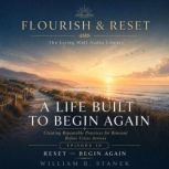 A Life Built to Begin Again, William R. Stanek