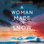 A Woman Made of Snow, Elisabeth Gifford