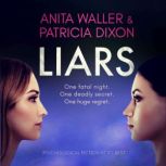 Liars psychological fiction at its best, Anita Waller