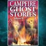 Campfire Ghost Stories Volume II, A.S. Mott