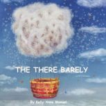 The There Barely, Kelly Anne Manuel