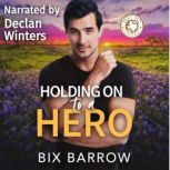 Holding On to a Hero, Bix Barrow