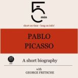Pablo Picasso A short biography, 5 Minutes