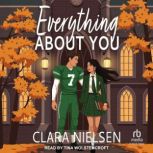Everything About You, Clara Nielsen