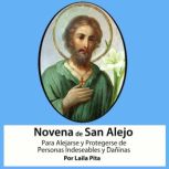 Novena De San Alejo para Alejarse y P..., Laila Pita
