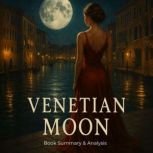 Venetian Moon Book Summary  Analysi..., Ava Cross