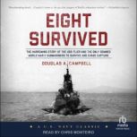 Eight Survived, Douglas A. Campbell