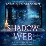 Shadow Web, Yasmine Galenorn