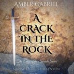 A Crack in the Rock, Amber Gabriel