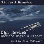 Dan Hawkes and the Eagles Cipher, Richard Brandon