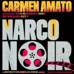 Narco Noir, Carmen Amato