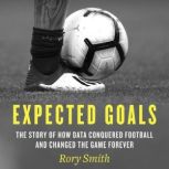 Expected Goals, Rory Smith