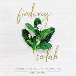 Finding Selah, Kristen Kill