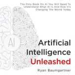 Artificial Intelligence Unleashed, Ryan Baumgartner