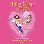 Fairy Mom and Me 1, Sophie Kinsella