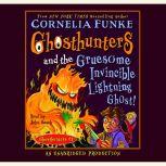 Ghosthunters and the Gruesome Invinci..., Cornelia Funke