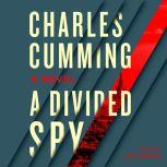 A Divided Spy, Charles Cumming