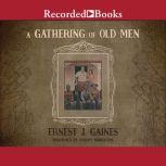 A Gathering of Old Men, Ernest J. Gaines
