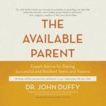 The Available Parent, Dr. John Duffy