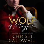 The Wolf of Mayfair, Christi Caldwell