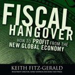 Fiscal Hangover, Keith FitzGerald