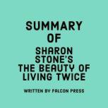 Summary of Sharon Stones The Beauty ..., Falcon Press