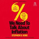 We Need to Talk About Inflation, Stephen D. King