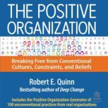 The Positive Organization, Robert E. Quinn