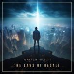 The Laws of Recall, Warren Hilton