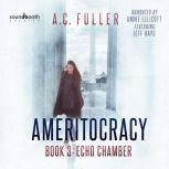 Echo Chamber, A. C. Fuller