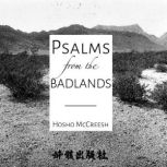 Psalms From The Badlands, Hosho McCreesh