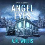 Angel Eyes, A.N. Willis