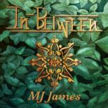 InBetween, MJ James