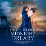 Once Upon a Midnight Dreary, Michelle Miles