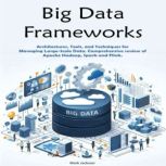 Big Data Frameworks, Mark Jackson