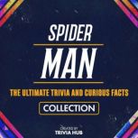 SpiderMan  The Ultimate Trivia And ..., Trivia Hub