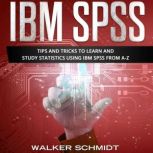 IBM SPSS, Walker Schmidt