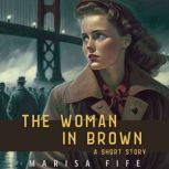 The Woman in Brown, Marisa Fife