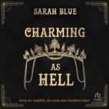 Charming As Hell, Sarah Blue