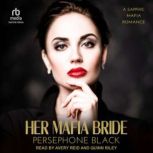 Her Mafia Bride, Persephone Black