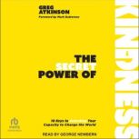 The Secret Power of Kindness, Greg Atkinson