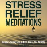 Stress Relief Meditations, Emma Walsh