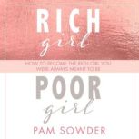 Rich Girl Poor Girl, Pam Sowder