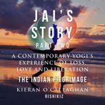 Jais Story Part 2  A Contemporary Y..., Kieran OCallaghan  Rishikiz