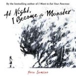 At Night, I Become a Monster Novel, Yoru Sumino