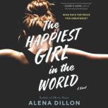 The Happiest Girl in the World, Alena Dillon