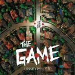 The Game, Linsey Miller